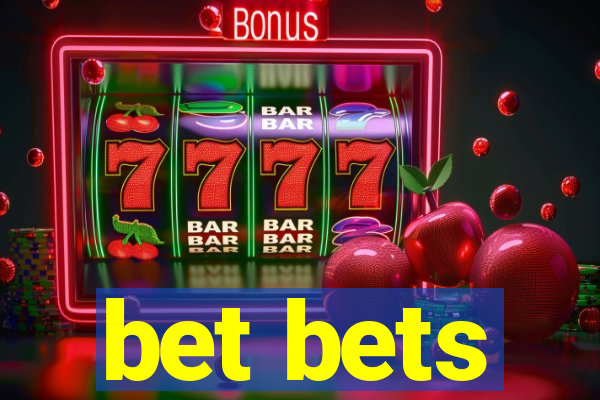 bet bets